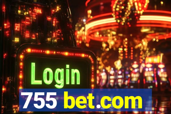 755 bet.com